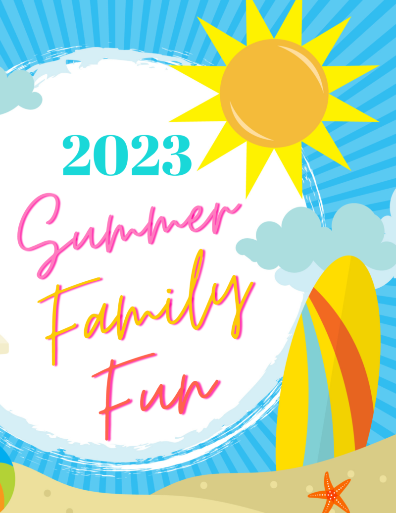 2023 SUMMER FAMILY FUN